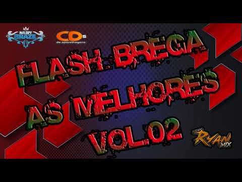 CD FLASH BREGA VOL.02 (AS MELHORES) DJ RYAN MIX
