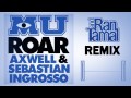 Axwell & Sebastian Ingrosso - ROAR (Tamal&Ran ...