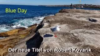 The Blue Day, Modrý den, Un día azul, Ein blauer Tag, Musik von Robert Kovarik
