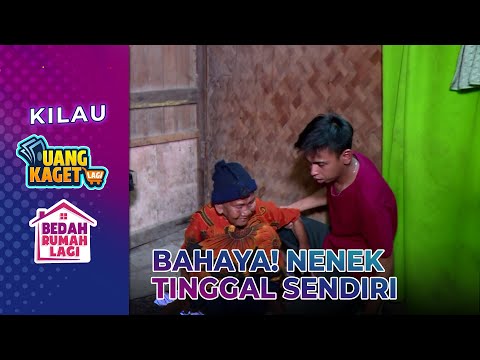 Bahaya! Nenek Tinggal Sendirian Di Rumah - Kilau Uang Kaget & Bedah Rumah