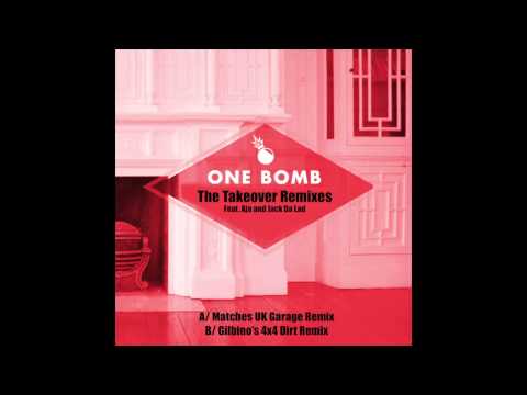 One Bomb - Take Over feat Aja & Jackdalad (Gilbino's 4x4 Dirt Remix)