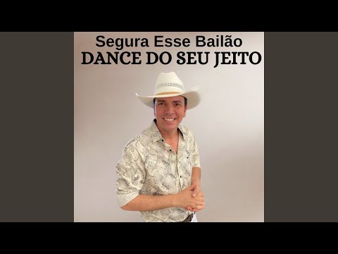 Segura Esse Bailão Dance do Seu Jeito