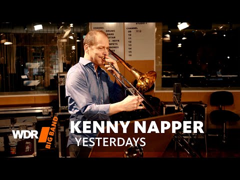 Kenny Napper - Yesterdays | WDR BIG BAND