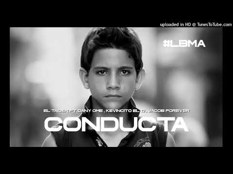 El Taiger ft Dany Ome , Kevincito el 13 , Jacob Forever - Conducta ( audio oficial )
