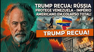 TRUMP RECUA: RÚSSIA PROTEGE VENEZUELA - IMPÉRIO AMERICANO EM COLAPSO TOTAL!
