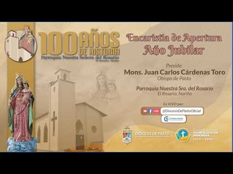 Apertura Año Jubilar - Parroquia Nuestra Señora del Rosario - El Rosario, Nariño