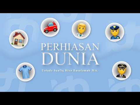 Motion Graphic | Perhiasan Dunia | Ustadz Syafiq Basalamah Ma. | Kevin Denniswhara