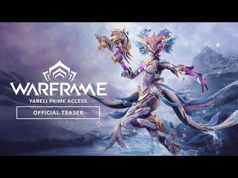 Warframe | Yareli Prime Access Official Teaser - Coming May 21 To All Platforms!