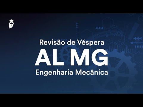 Revisão de Véspera AL MG - Engenharia Mecânica