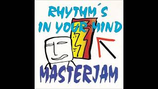 Masterjam - Rhythm's In Your Mind (Masterjam Mix)