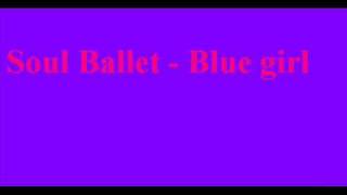 Soul Ballet - Blue girl SAXOPHONE SMOOTH JAZZ CHILLOUT