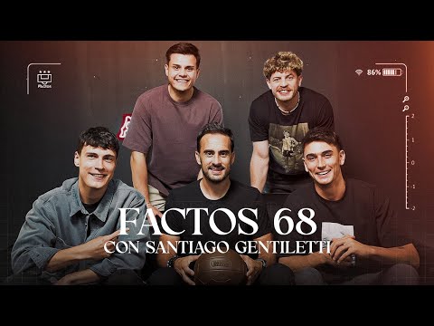 Factos #68: Invitado especial: Santiago Gentiletti