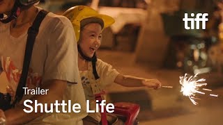 SHUTTLE LIFE Trailer | TIFF 2017