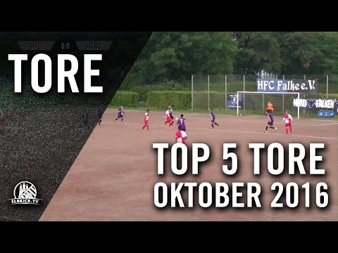 TOP 5 Tore - Oktober 2016 | ELBKICK.TV