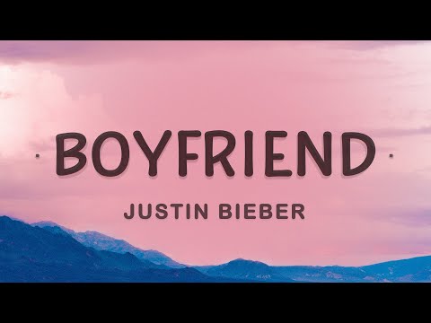 Justin Bieber - Boyfriend (Lyrics)