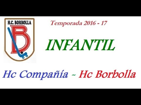 20161118.HC Compañía - HC Borbolla. Infantil