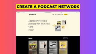 How to create a podcast network and website featuring all your shows