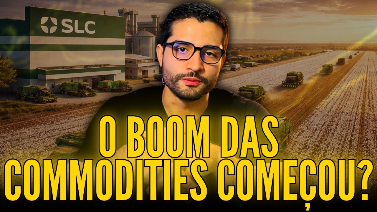 O CICLO DE ALTA DAS COMMODITIES COMEÇOU? CHEGOU A HORA DAS AÇÕES DO AGRONEGÓCIO?