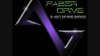 Faber Drive - G-Get Up And Dance with lyrics