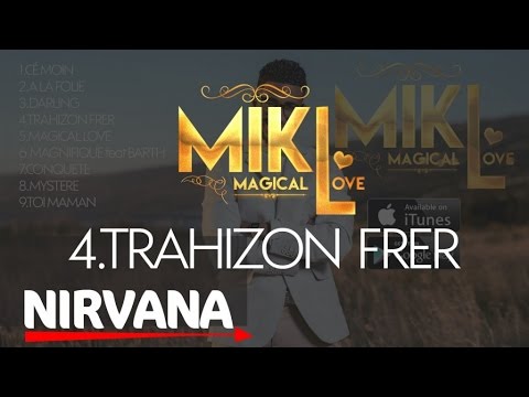 Mikl - Trahizon frer