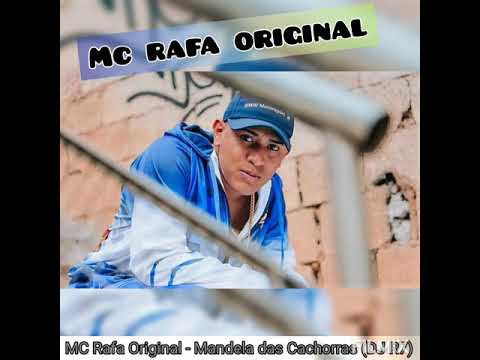 #MCRafaOriginal #DJR7 MC Rafa Original - Mandela das Cachorras (DJ R7) 🔊💥