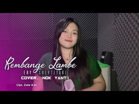 KEMBANGE LAMBE (Ery Shevtiyani) | Cover Nok Yanti
