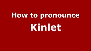 How to pronounce Kinlet