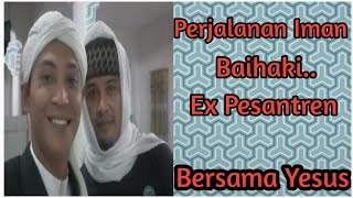 Download lagu Perjalanan Mantan Muslim Baihaki bersama Yesus mp3