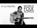 World Folk Songs | A la nanita | Spanish Song 