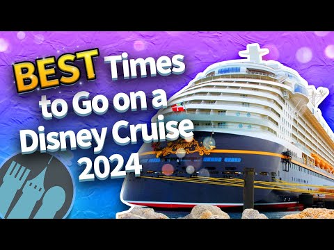 The BEST Times to Go on a Disney Cruise in 2024
