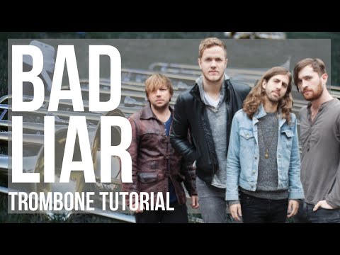 How to play Bad Liar by Imagine Dragons on Trombone (Tutorial)