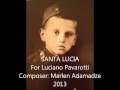 SANTA LUCIA For Pavarotti Composer Marlen ...