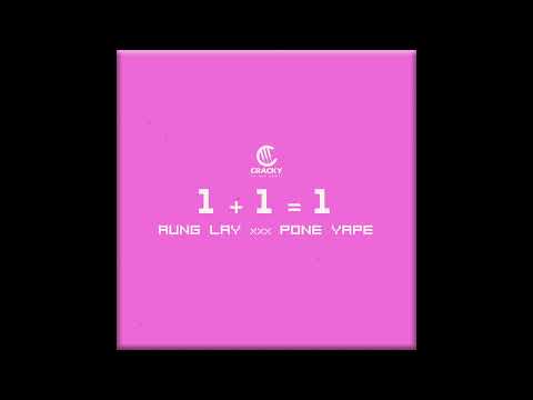 Pone Yape X Aung Lay - 1+1 = 1 (Official Audio)