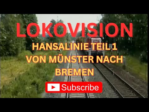 LOKOVISION Hansalinie Teil 1 - Von Münster nach Bremen 🥇 Sieger der Umfrage