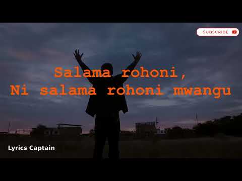 Ni Salama Rohoni Mwangu  Tenzi za rohoni lyrics 720pFH