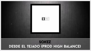 19. Sokez - Desde el tejado (prod High Balance) [EUPB vol.6]