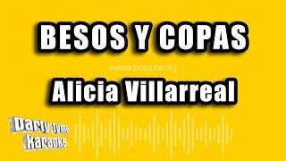 Alicia Villarreal - Besos Y Copas (Versión Karaoke)