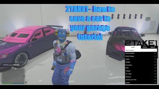 2TAKE1- how to save a car to your garage (tutorial)