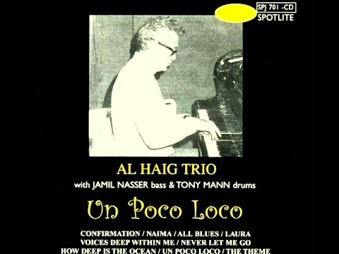 Al Haig Trio - Un Poco Loco