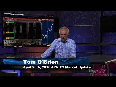 April 26th 4PM ET Market Update with Tom O'Brien on TFNN