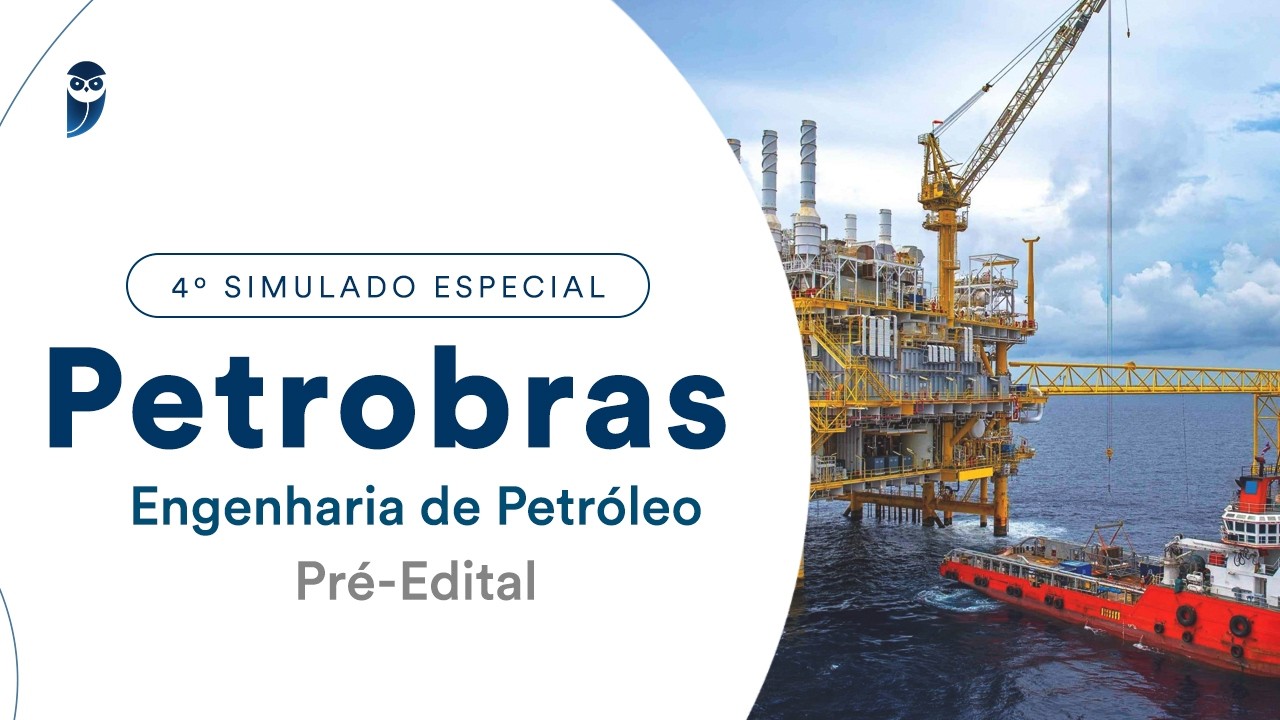 4º Simulado Especial Petrobras - Engenharia de Petróleo - Pré-Edital - Correção