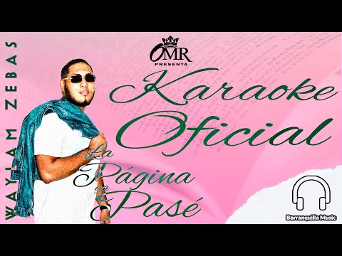 La Página Ya Pase - Wailan Zebas (Karaoke Oficial)