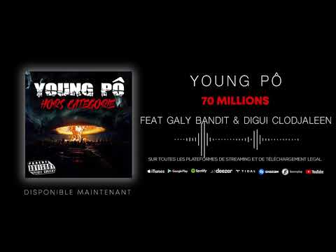 Young Pô Feat. Galy Bandit & Digui Clodjaleen - 70 millions (Son officiel