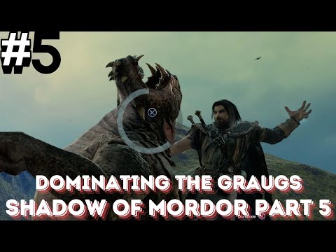 Middle-earth: Shadow of Mordor (PC) | Part 5 - Dominating the Graugs |  Walkthrough @gameclips8161