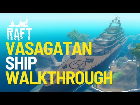 Complete Vasagatan Ship Walkthrough in Raft 2025
