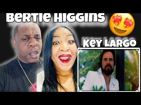 First Time Hearing Bertie Higgins - Key Largo (Reaction)
