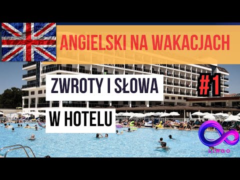 Angielski na wakacjach - Słowa i zwroty w hotelu/ Angielski do słuchania #2