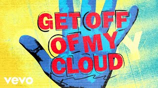 Get Off My Cloud Music Video