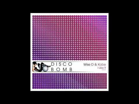 Wise D & Kobe - I Like It (Original Mix)