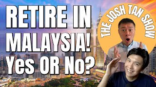 KEEN TO RETIRE IN MALAYSIA?... This is what I